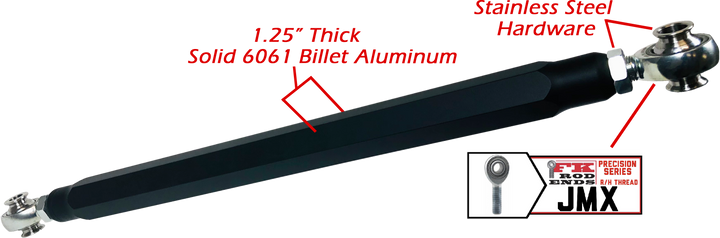We utilize ONLY industry leading FK Brand Spherical bearings equipped with a cloth PTFE liner for durability on the high clearance lower rods and use FK brand JMX heims on the upper rods. There is no better joint to use on the planet.  The Heims are spaced for your machine’s width so its bolt and go with little to no adjusting!  Our rods are fully covered by a no hassle no BS warranty. If you damage a rod, we guarantee to replace it no questions asked, at all. 